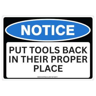 Notice Put Tools Back In Their Proper Place Sign