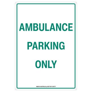 Ambulance Parking Only Sign For Reserved Parking