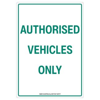 Authorised Vehicles Only Sign