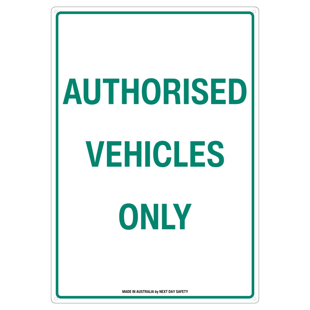 Authorised Vehicles Only Sign