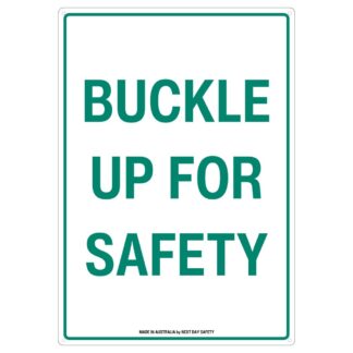 Buckle Up For Safety Sign — Promote Seatbelt Use