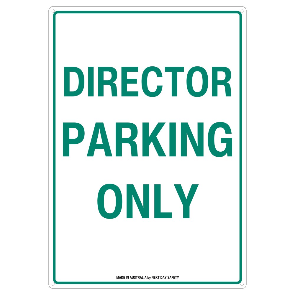 Director Parking Only Sign