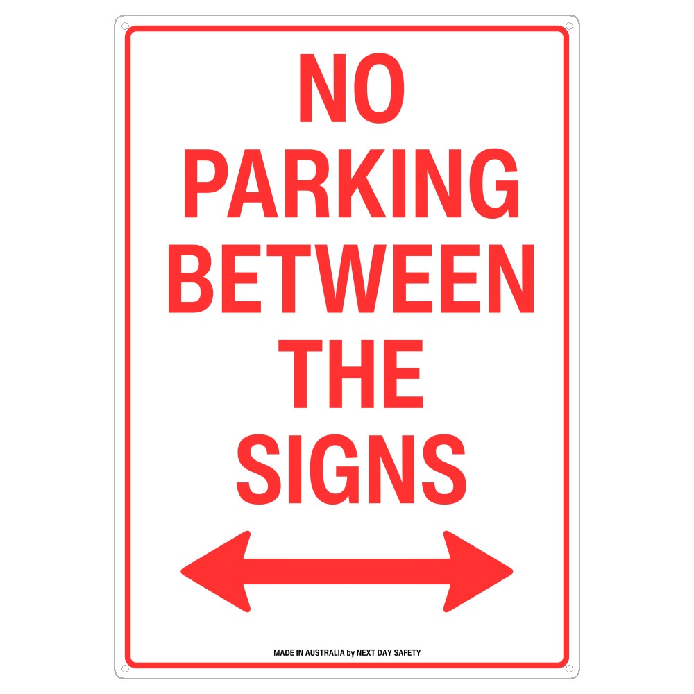 No Parking Between The Signs Safety Sign