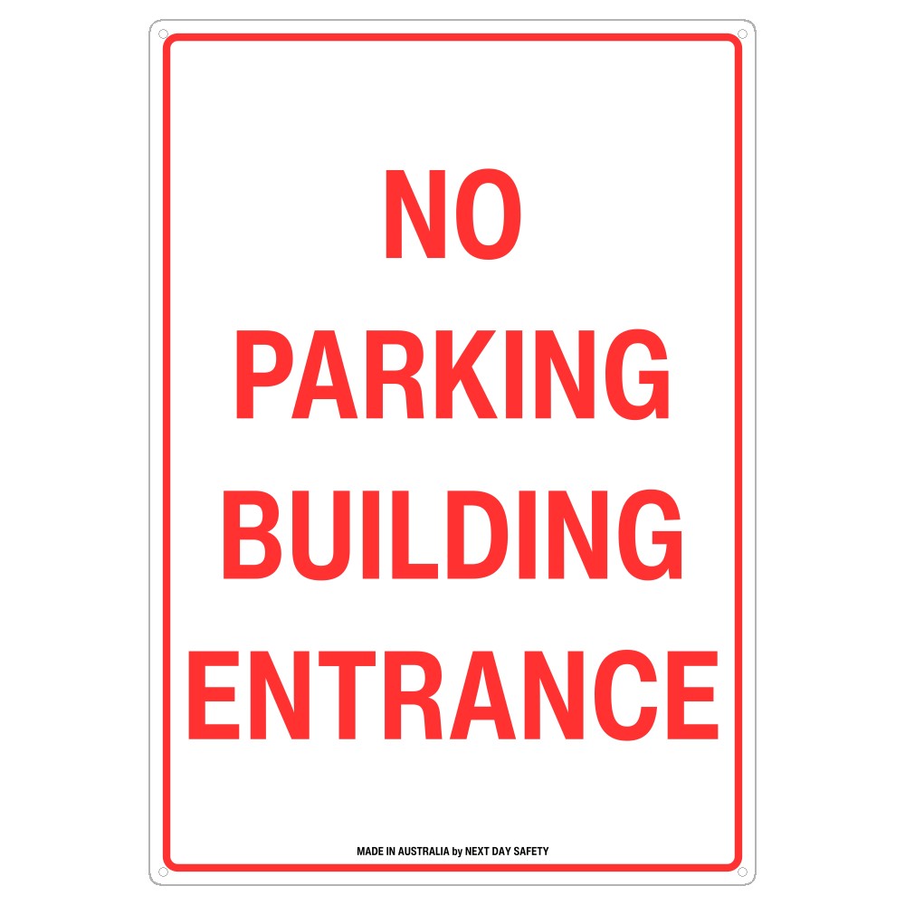 No Parking Building Entrance Sign