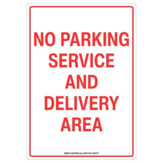 No Parking Service And Delivery Area Sign