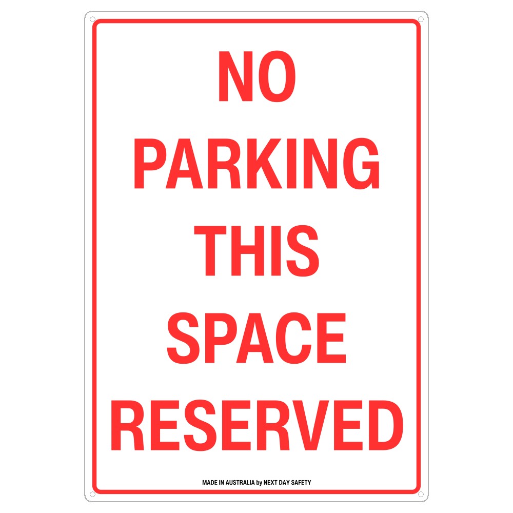 No Parking This Space Reserved Sign
