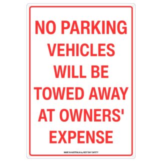No Parking Vehicles Will Be Towed Away At Owners' Expense Sign