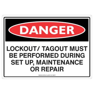 Danger Lockout/Tagout Must Be Performed Sign