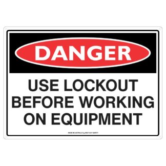 Danger Use Lockout Before Working On Equipment Sign