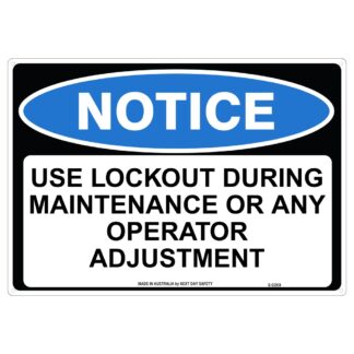 Notice Use Lockout During Maintenance Or Any Operator Adjustment Sign