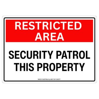 Restricted Area Security Patrol This Property Sign