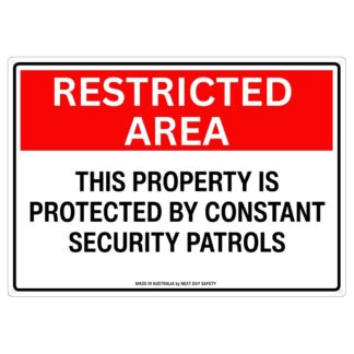 Restricted Area Security Patrols Sign