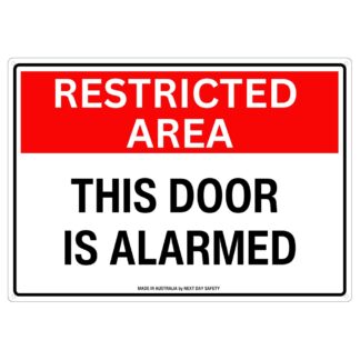 Restricted Area This Door Is Alarmed Sign