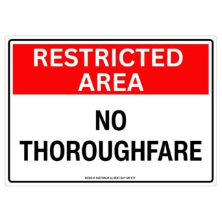 Restricted Area No Thoroughfare Sign