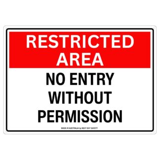 Restricted Area No Entry Without Permission Sign