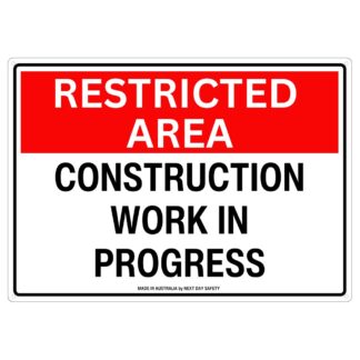 Restricted Area Construction Work In Progress Safety Sign