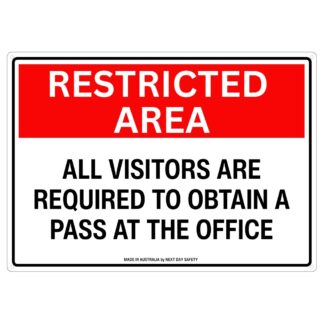 Restricted Area All Visitors Must Obtain Pass At Office Sign