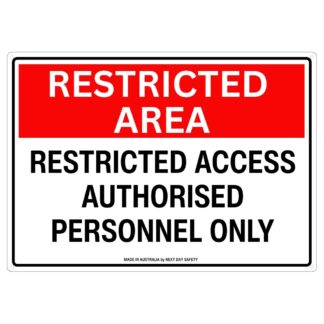 Restricted Area Authorised Personnel Only Safety Sign