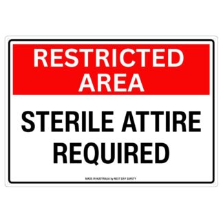 Restricted Area Sterile Attire Required Sign
