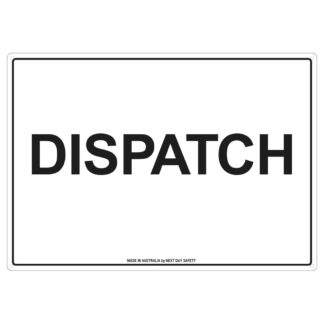 Dispatch Sign – Clear Label for Warehousing and Logistics