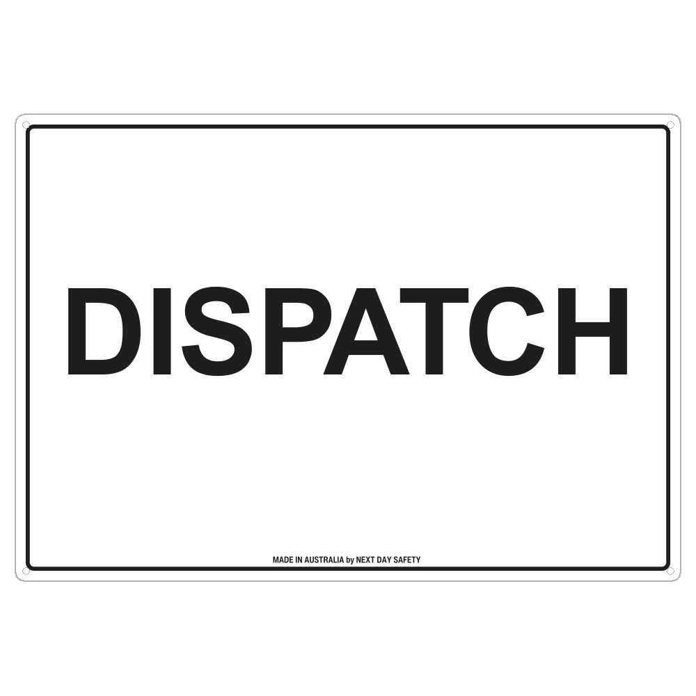 Dispatch Sign – Clear Label for Warehousing and Logistics