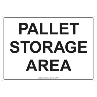 Pallet Storage Area Sign