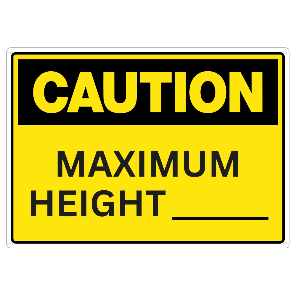 Caution Maximum Height Sign (Write-In Space)