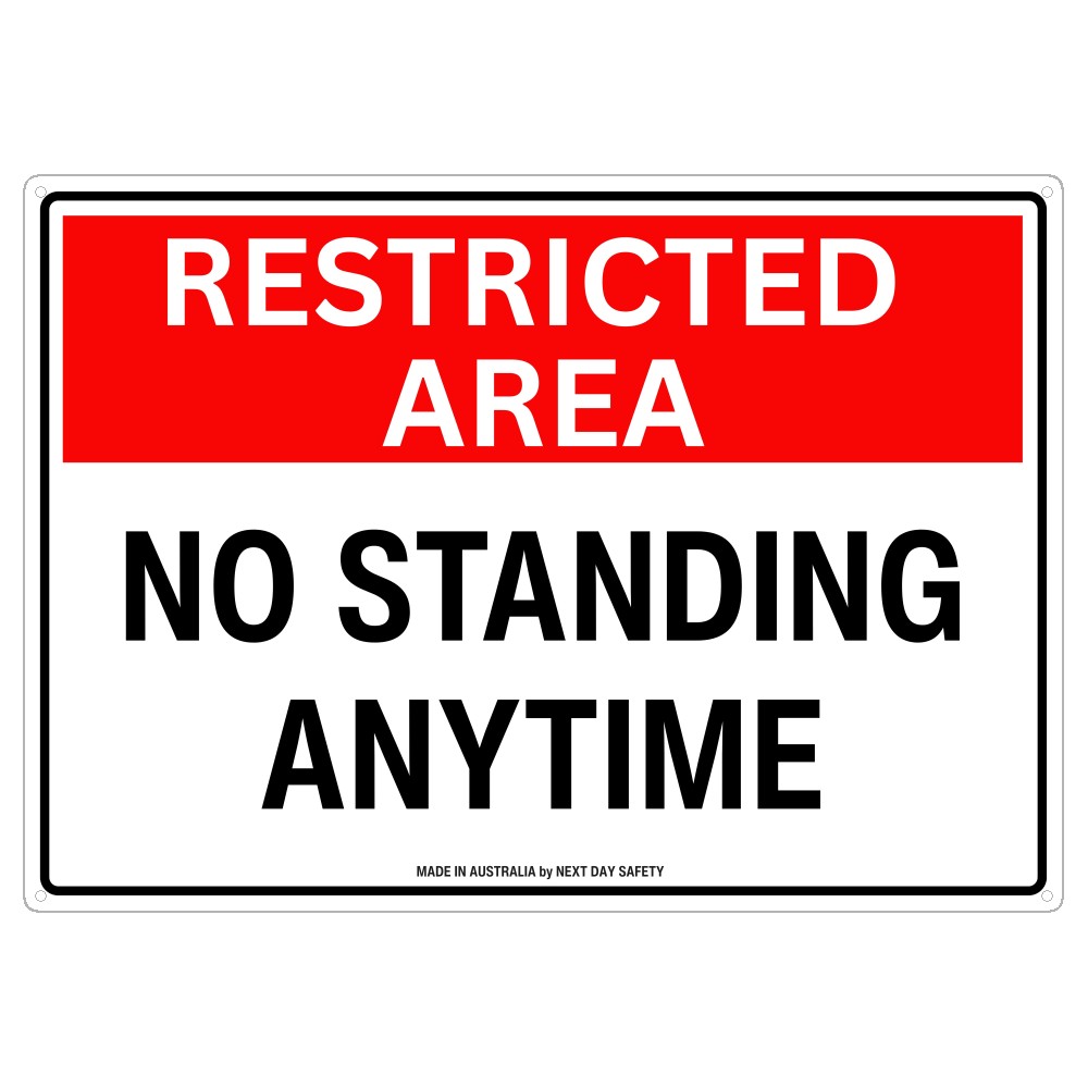 Restricted Area No Standing Anytime Sign