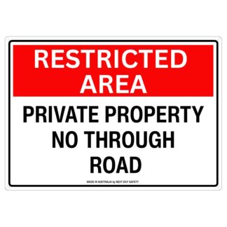 Restricted Area Private Property No Through Road Sign