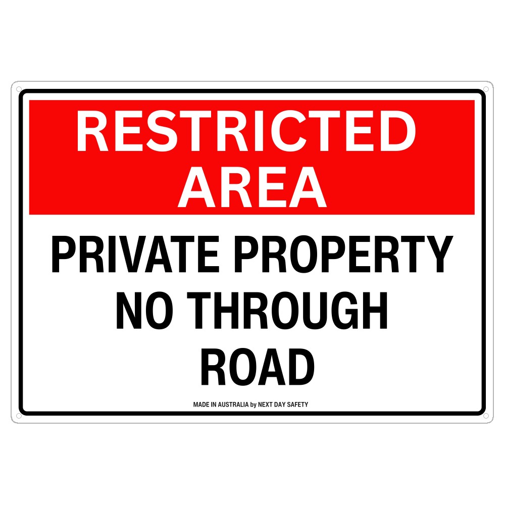 Restricted Area Private Property No Through Road Sign