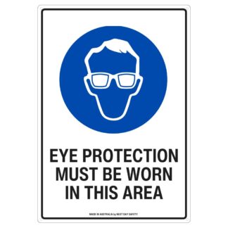 Eye Protection Must Be Worn In This Area Sign